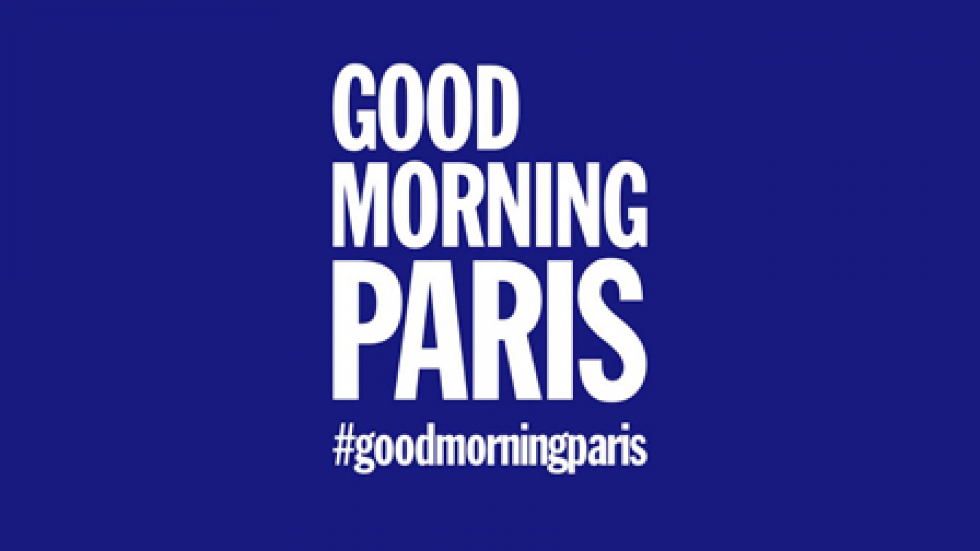Good morning Paris