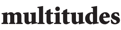 Multitudes