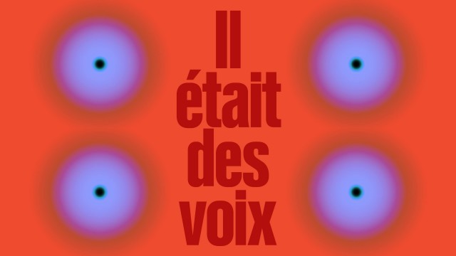 Il était des voix #1&nbsp;: Les corps en révolte