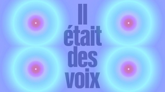 Il était des voix #4&nbsp;: Histoires de nos aîné·es