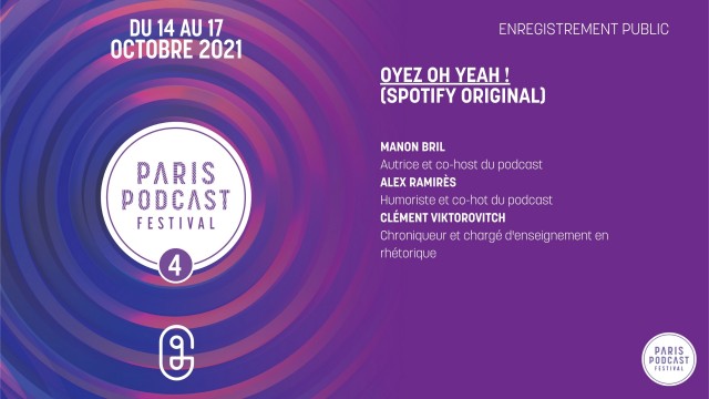 [Enregistrement Public] Oyez Oh Yeah&nbsp;! présenté par Manon Bril et Alex Ramirès (Spotify Original)