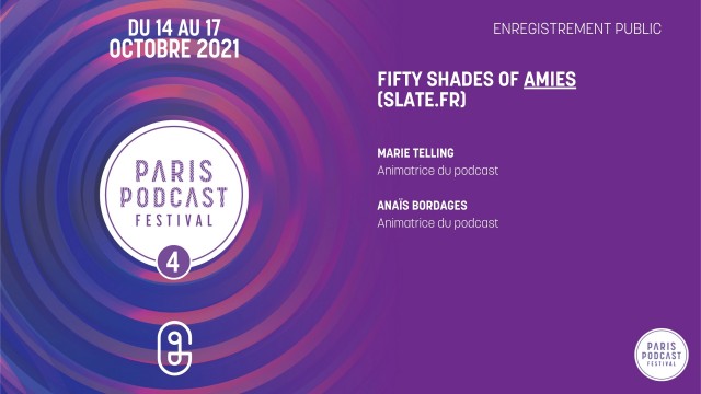 [Enregistrement Public] Fifty Shades of AMIES (Slate.fr)