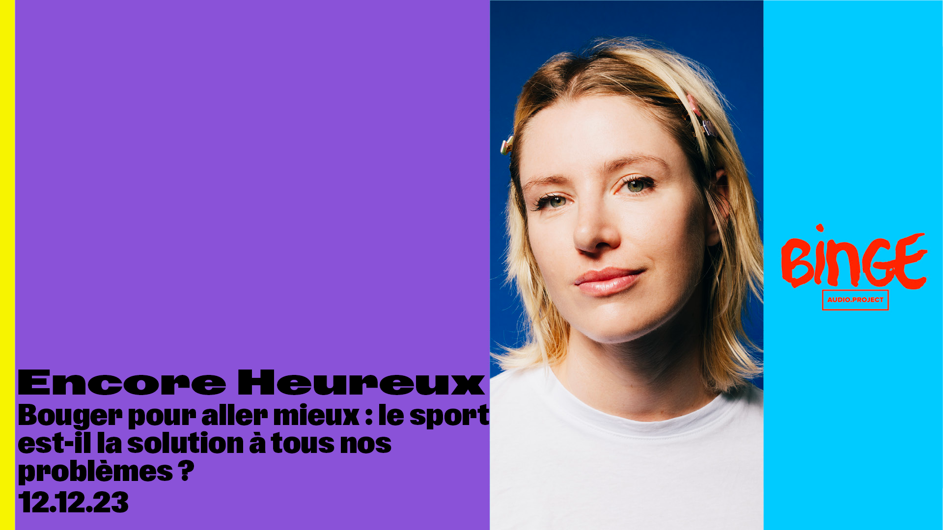Encore Heureux • Bouger pour aller mieux&nbsp;: le sport est-il la solution à tous nos problèmes&nbsp;?