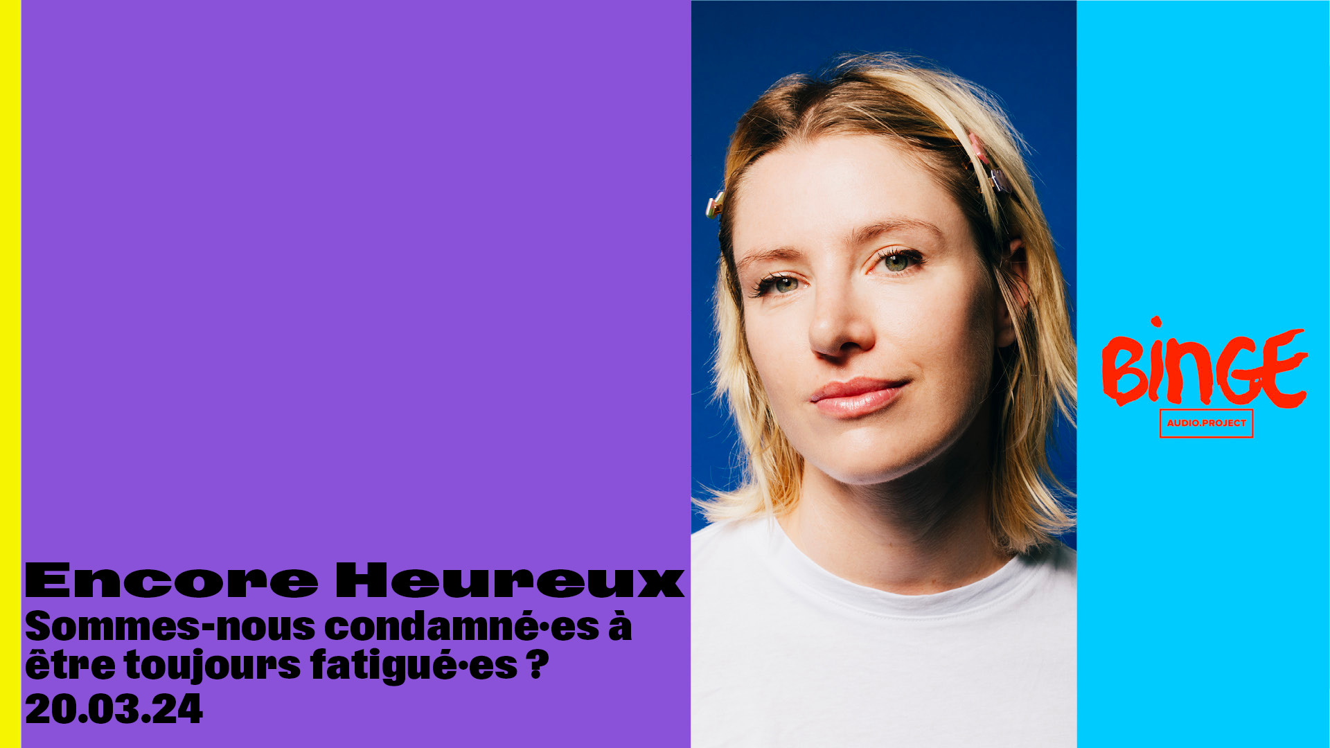 Encore Heureux • Sommes-nous condamné·es à être toujours fatigué·es&nbsp;?