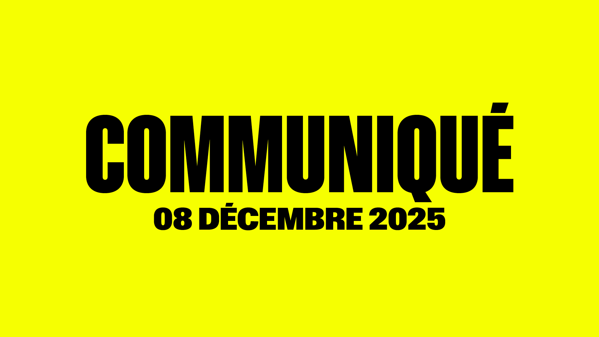 Communiqué du 08 décembre 2025